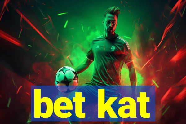 bet kat